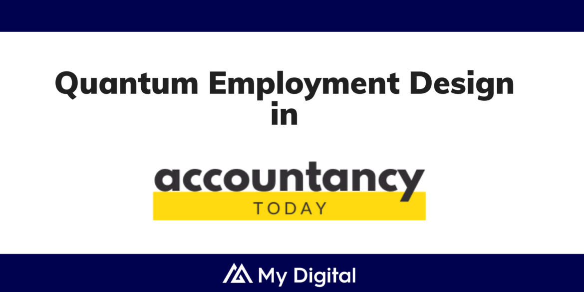 ACCOUNTANCY TODAY: Why Quantum Employment Design is needed today
