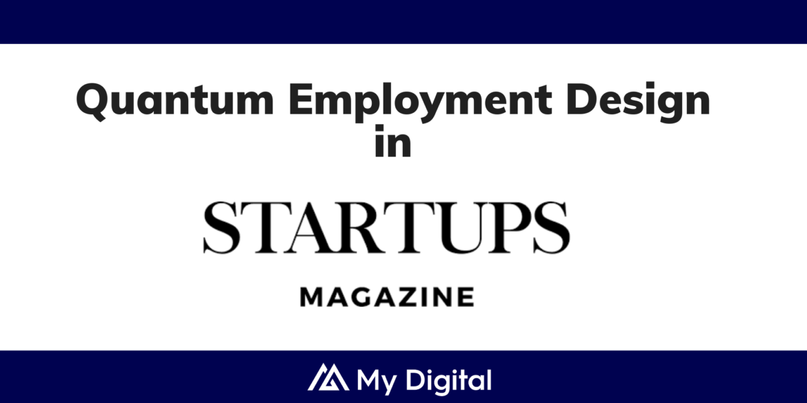 Startups Magazine: My Digital announces People Hub for the new Quantum workforce